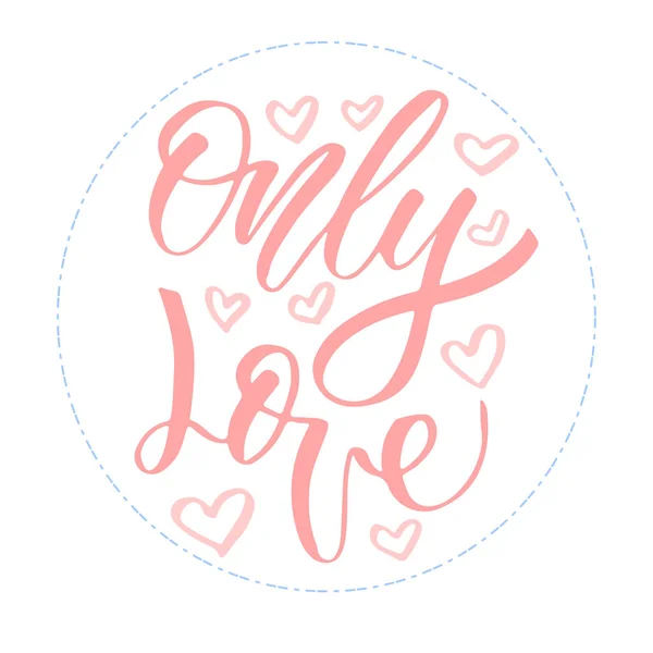 Feliz San Valentín. Diseño de tarjeta de felicitación. Sólo el amor . — Vector de stock