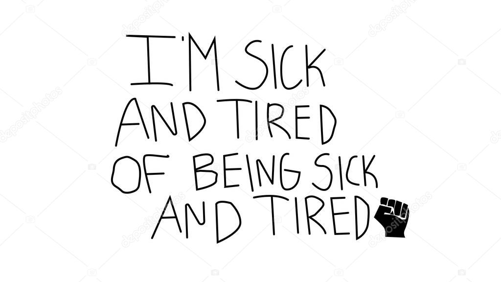 I'm sick and tired of being sick and tired, stencil vector
