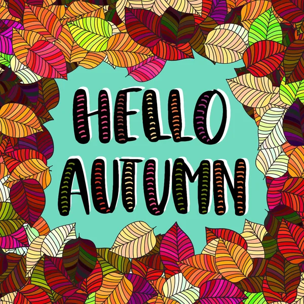 El vektör yazı çekilmiş. Merhaba sonbahar sonbahar yaprakları ile arka plan üzerinde el ile kelime. Vektör çizim. Modern Hat el yazısı. Yazıt için kartpostallar, posterler, baskılar, tebrik