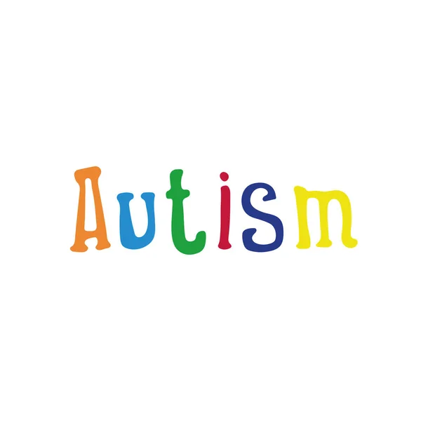 Ilustración vectorial de la inscripción Autismo en letras multicolores.Logo para el día mundial de la conciencia del autismo.Día mundial de las personas discapacitadas.Aislado sobre un fondo blanco — Vector de stock