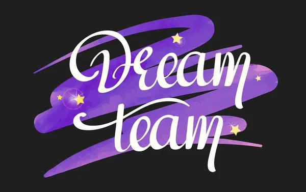 Dream team v rukou text — Stockový vektor