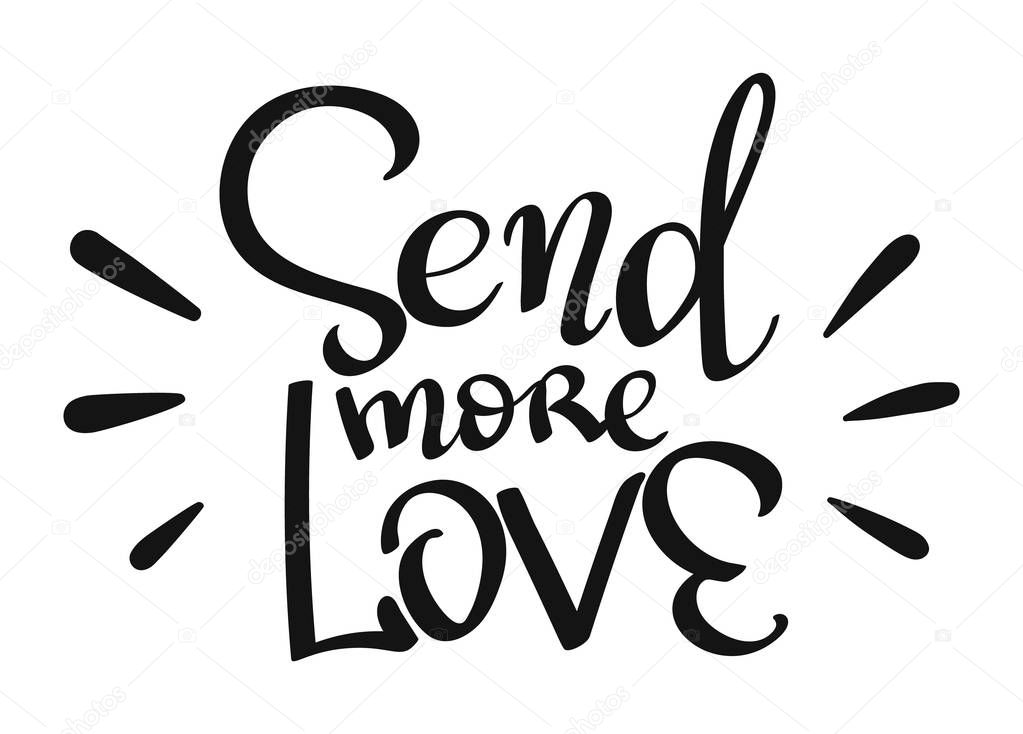 vector lettering phrase - Send More Love -