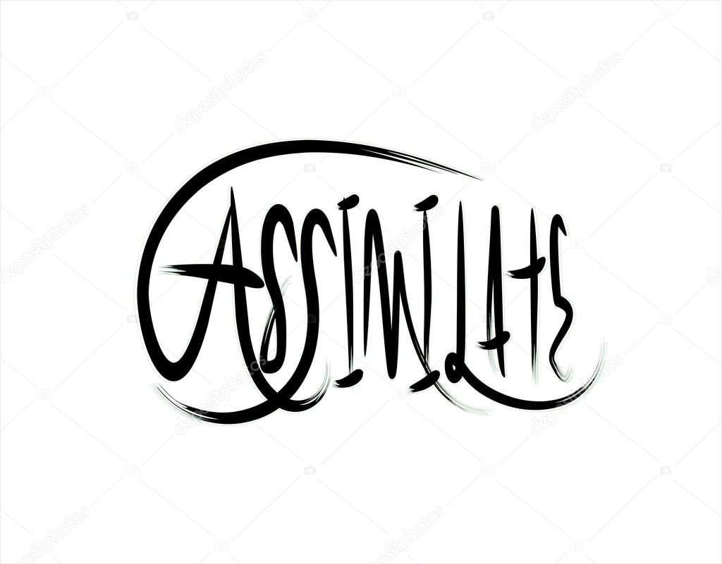 Assimilate Lettering Text on white background in vector illustration