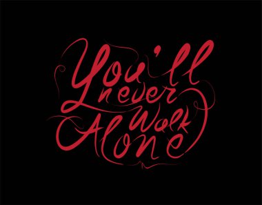 Asla Yalnız Yürümeyeceksin. Vektör illüstrasyonunda siyah arkaplan üzerine yazı yazacaksın.