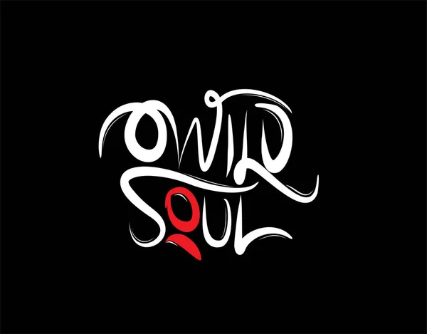 Wild Soul Lettering Κείμενο Μαύρο Φόντο Στην Διανυσματική Απεικόνιση — Διανυσματικό Αρχείο