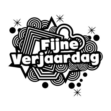 Hollandaca doğum günün kutlu olsun. fijne verjaardag