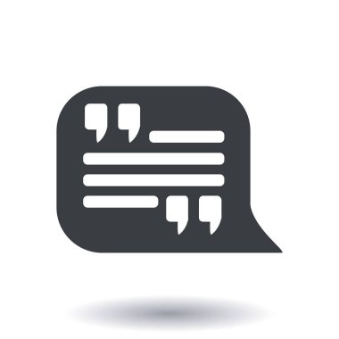 Simge alıntı. Tırnak işareti konuşma balonu sembol. Doğrudan nutuk işareti.