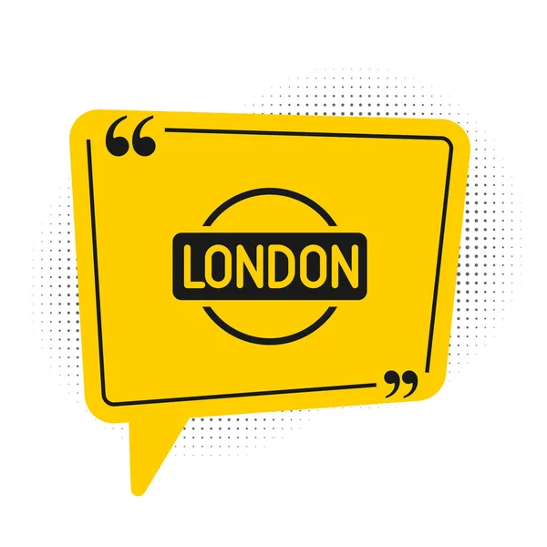 Czarny Londyn Ikona Znak Izolowany Białym Tle Żółty Symbol Bańki — Wektor stockowy