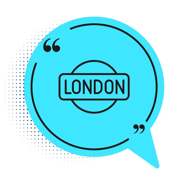 Czarna linia Londyn znak ikona izolowane na białym tle. Niebieski symbol bańki mowy. Wektor — Wektor stockowy