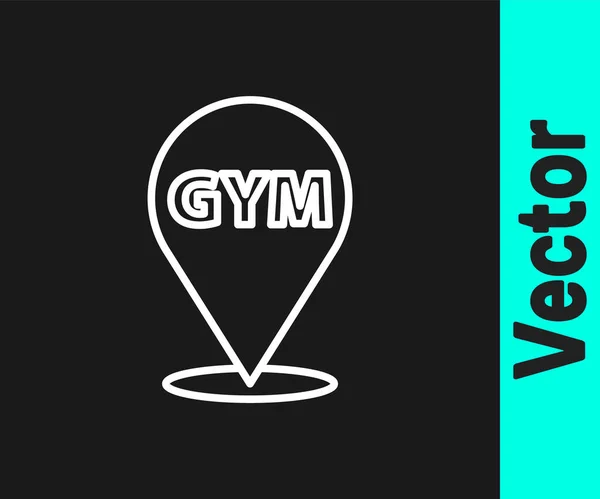 White Line Location Gym Icon Isolated Black Background Vector — Stock Vector