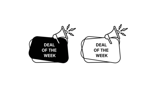 Deal Der Woche Verkündet Abzeichen Aufkleber Sprechblase Plakette Mit Megafon — Stockvektor