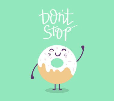Çizgi film donutunun vektör çizimi. Yeşil arka planda gülücük çöreği ve mesaj. Poster, tebrik kartı, baskı, tişört, çıkartma için düz stil tasarımı