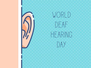 Dünya sağır işitme günü. Sağlık vektör çizim. Uluslararası kulak bakım günü. Tıbbi afiş tasarımı. İşitme kaybı. Kulak ve işitme korumak. Kendine iyi bak, işitme