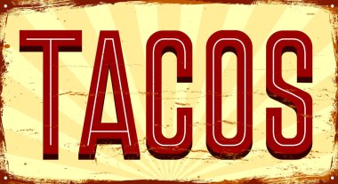 Tacos. Meksika yemek restoranı. Maxican fast food. Vintage metal tabela. Grunge tarzı