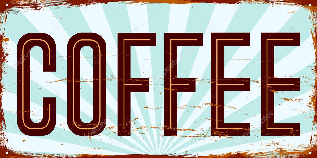 Coffee shop, cafe bar. Vintage metal sign. Grunge style