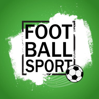 Yeşil arkaplan ve boya sıçraması üzerine yazılı futbol teması - Vektör illüstrasyonu