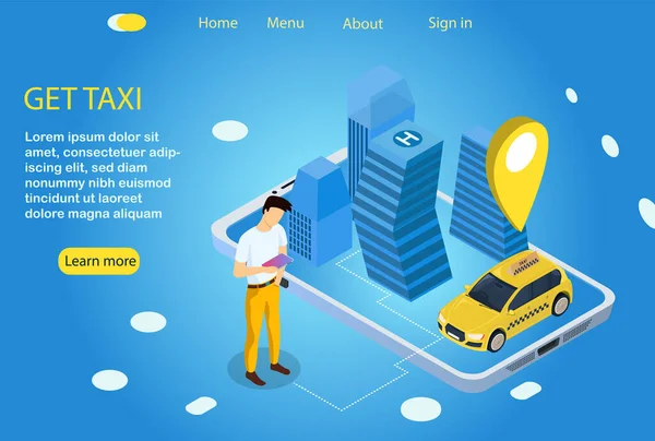 Taxi autó rendelt a telefonról. Egy férfi megtalálta a taxiját a városban. Vektor izometrikus stílusú illusztráció. Modern és kényelmes online taxi szolgáltatás Ügyfél interakció az alkalmazással. — Stock Vector