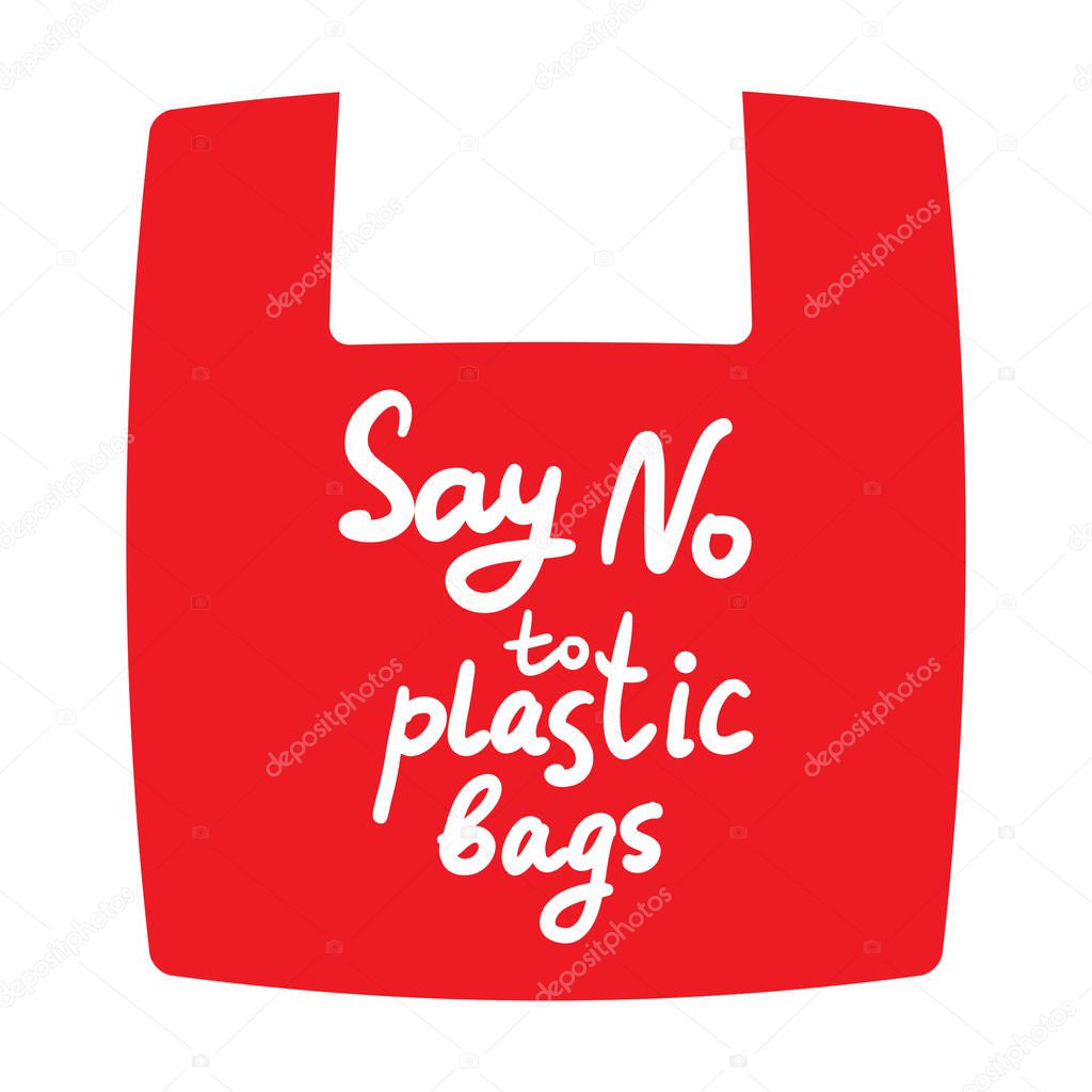 Say no to plastic bags. Red bag, text, calligraphy, lettering, doodle by hand isolated on white. Eco, ecology. Vector illustration