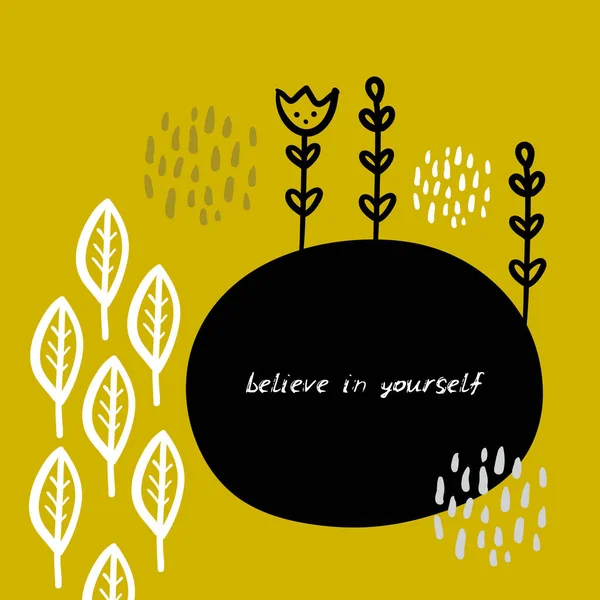 Believe Yourself Card Banner Design Flowers Leaves Abstract Doodle Scandinavian — Stock Vector