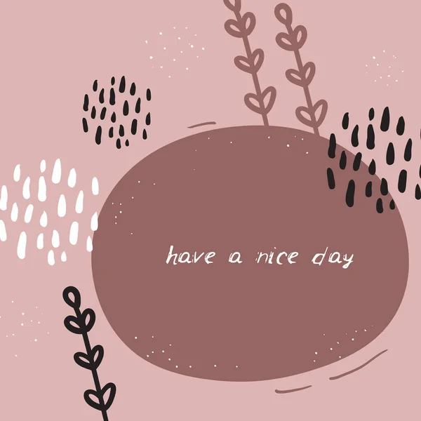 Have Nice Day Card Banner Design Flowers Leaves Doodle Scandinavian — Stock Vector