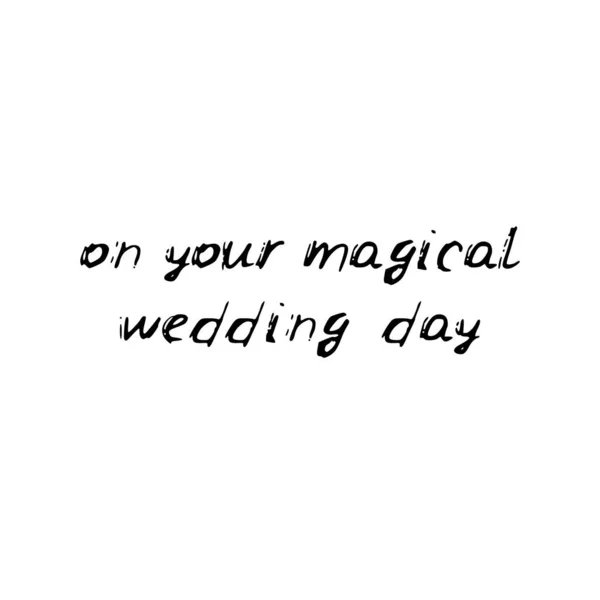 당신의 마법의 결혼식 텍스트 낙서는 손으로 배경에 분리되어 있습니다 디자인 — 스톡 벡터