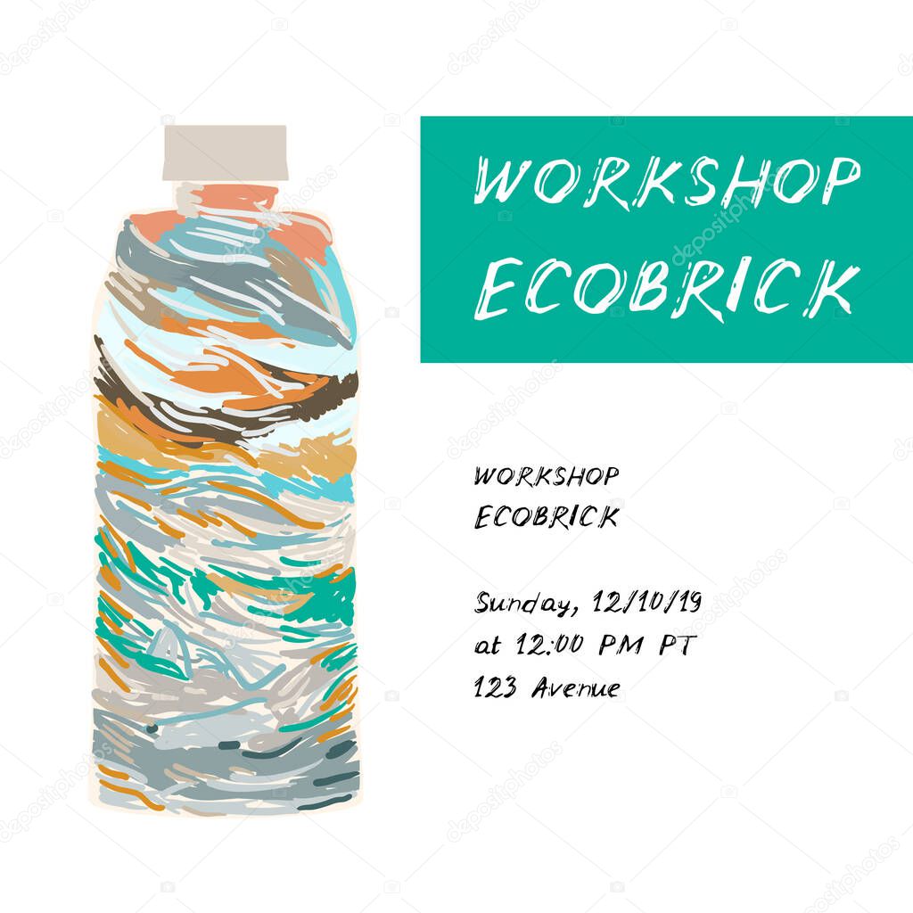 Workshop Ecobrick is a plastic bottle packed with clean and dry, used plastic to make a reusable building block. Eco Bricks, Ecolladrillos, bottle bricks. Less plastic going into the biospher. Vector illustration