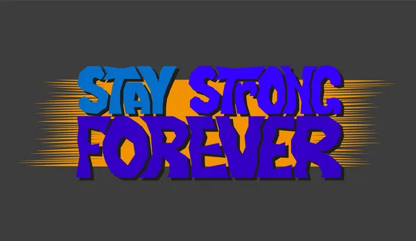 Her zaman güçlü kalın.