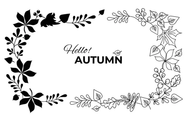 Vector Herbstkranz aus fallenden Blättern und Beeren. Horizontale Rahmenvignette botanischer Elemente. Schwarze Umrisse und Silhouette. Vereinzelte Elemente auf weißem Hintergrund mit den Worten - Hallo Herbst — Stockvektor