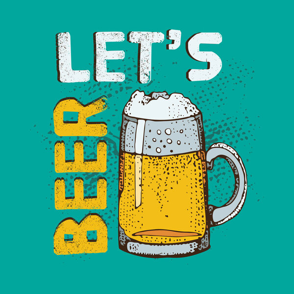 Векторная иллюстрация кружки из пивного стекла. Давай пивка напишем. Плакат ресторана ремесленного пива, паба, бара, Октоберфеста
. 