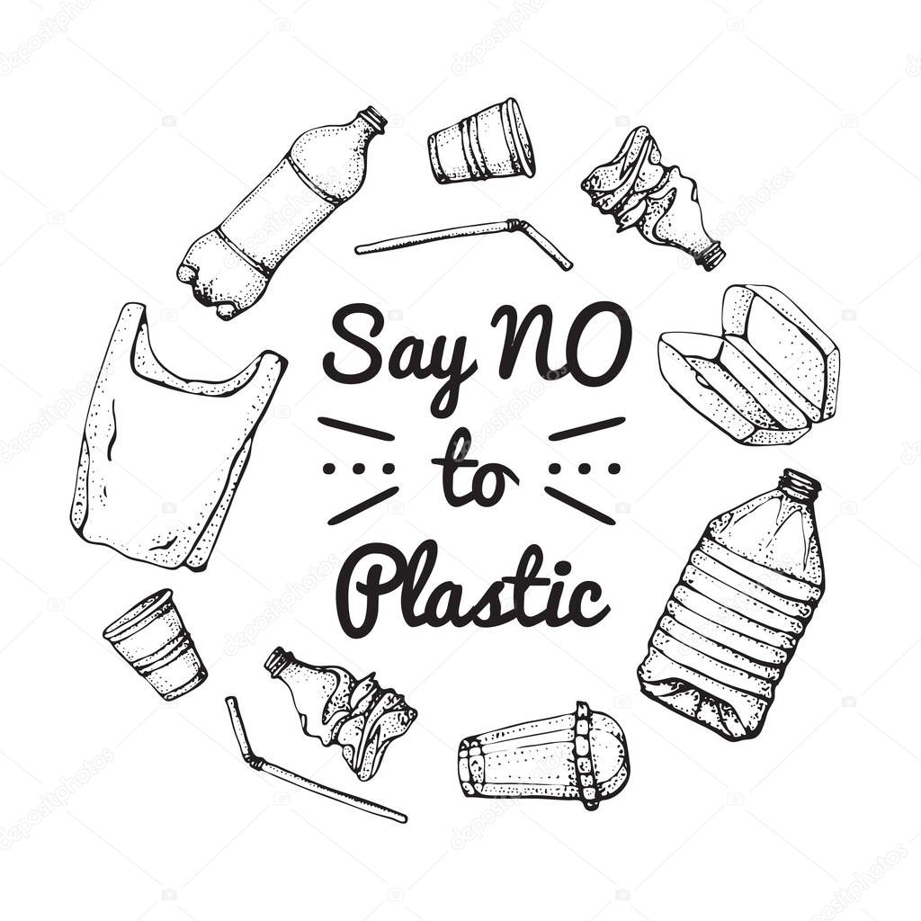 Say no to plastic. Motivational phrase. Hand drawn doodle plastic pollution icons set. Vector illustration sketchy symbols collection. Bag, Bottle, Package, Contamination, disposable dish, straw