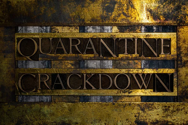 Quarantine Crackdown Text Formed Real Authentic Typeset Letters Vintage Textured — Stock Photo, Image