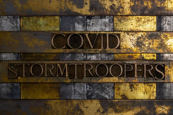 Covid Stormtroopers Mensagem Texto Autêntica Cobre Grunge Texturizado Fundo Ouro — Fotografia de Stock