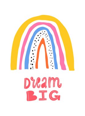 Çocuk dekoru, posterler, afişler, baskılar, kartlar vesaire için gökkuşağıyla süslenmiş 'Büyük Düşler' den sevimli alıntılar..