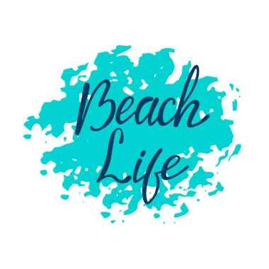 Sahil hayatı, el yazması harfler. Tasarım elemanları ile beyaz arkaplanda izole edilmiş metin. Yazın fotoğraf baskısı, tişört baskısı, broşür, poster tasarımı. Plaj hayatı mesajı