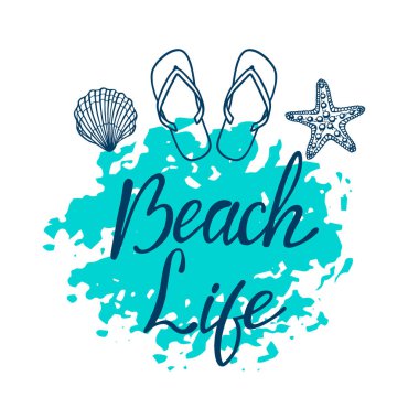 Sahil hayatı, el yazması harfler. Tasarım elemanları ile beyaz arkaplanda izole edilmiş metin. Yazın fotoğraf baskısı, tişört baskısı, broşür, poster tasarımı. Plaj hayatı mesajı