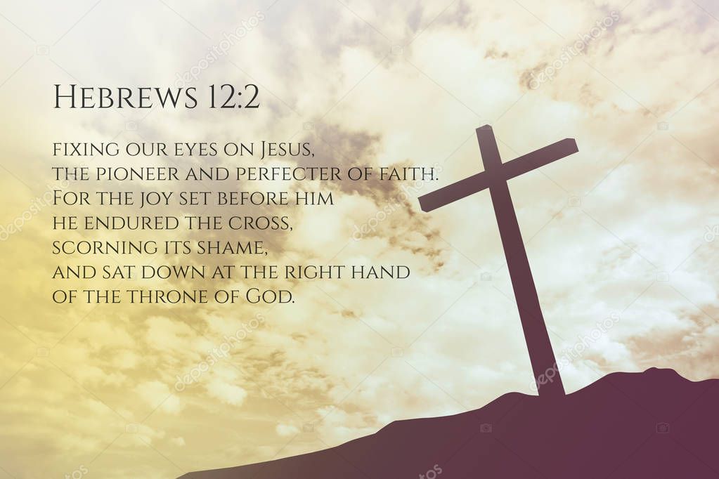Hebrews 12:2 Vintage Bible Verse Background on one cross on a hi