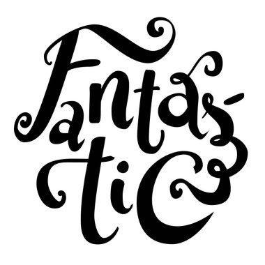 Fantastik kelimenin el çizimi fırça harfleri. Modern kaligrafi yuvarlak şekilli. Beyaz arka planda siyah mürekkep izole edilmiş. Baskı, kartlar, posterler, pullar, rozetler, raptiyeler, gravürler, lazer kesimi için uygun.