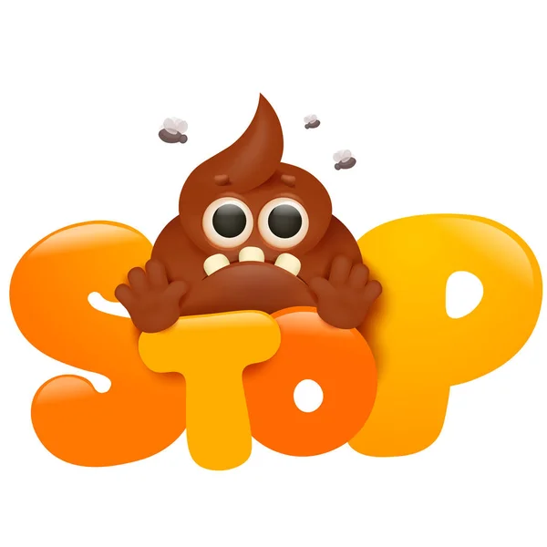 Stinky poop cartoon emoji character. Funny motivation card. Stop title. — 스톡 벡터