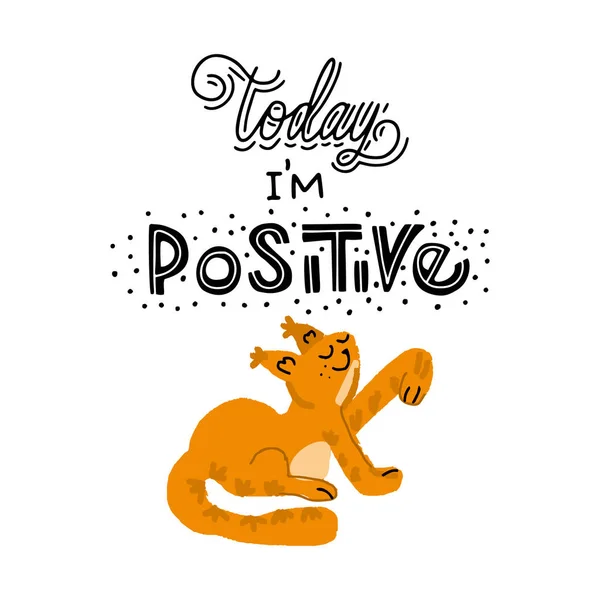 Hand Drawn Lettering Quote Today Positive Made Cat Lovers Unique — Stock Vector