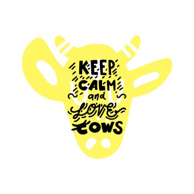 El yazısıyla yazılmış bir alıntı, sakin ol ve inek kafalı inekleri sev. Tasarımlarınız için özel tipografi: Tişörtler, çantalar, posterler, davetiyeler.