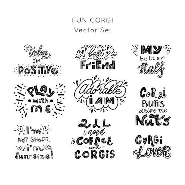 Fin Corgi Dog Vector Set Hand Lettering Collection Funny Quotes — Stock Vector