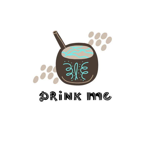 Hand drawn lettering quote - Drink me - with different illustrations around. Unique vector quote poster.Premade card for t-shirts,bags,posters,invitation.