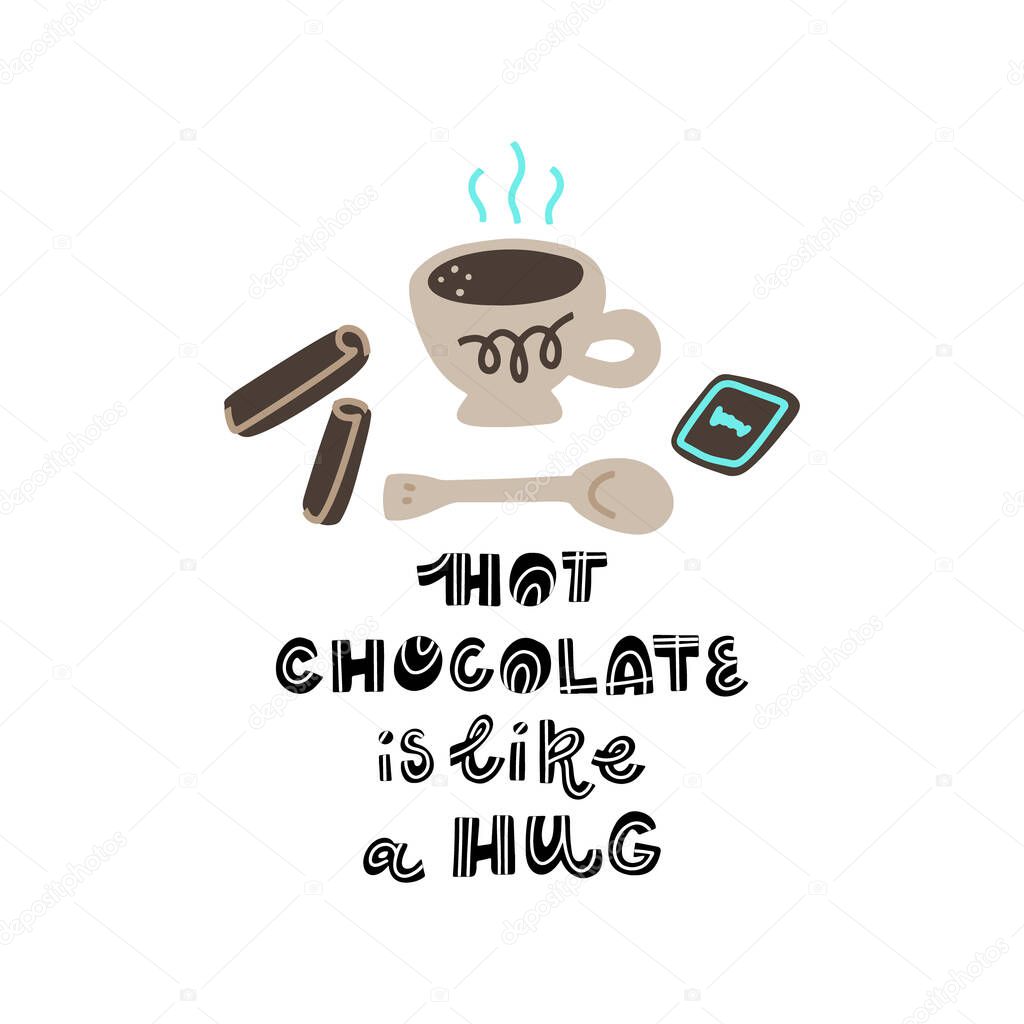 Hand drawn lettering quote - Hot Chocolate is like a hug - with different illustrations around. Premad