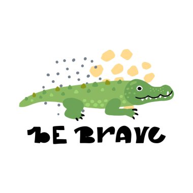 Önceden yapılmış şirin vektör kartı. El yazısı alıntıları, Cesur Olun, etrafta farklı çizimler olsun. Tasarımlarınız için olumlu bir poster: Tişörtler, çantalar, posterler, eşyalar. Çocuk odası, kumaş..