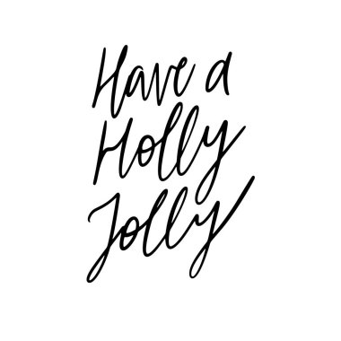 Holly Jolly 'nin resimleriyle birlikte el çizimi bir şablon. Benzersiz vektör betiği poster diyor. Özel.