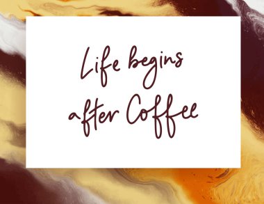 Hayat kahveden sonra başlar. Kahverengi kahve özgeçmişi üzerine el yazısı. Tasarım menüsü, kapaklar, sunumlar, afişler, posterler, kartlar ve sosyal medya örtüsü için iyidir.