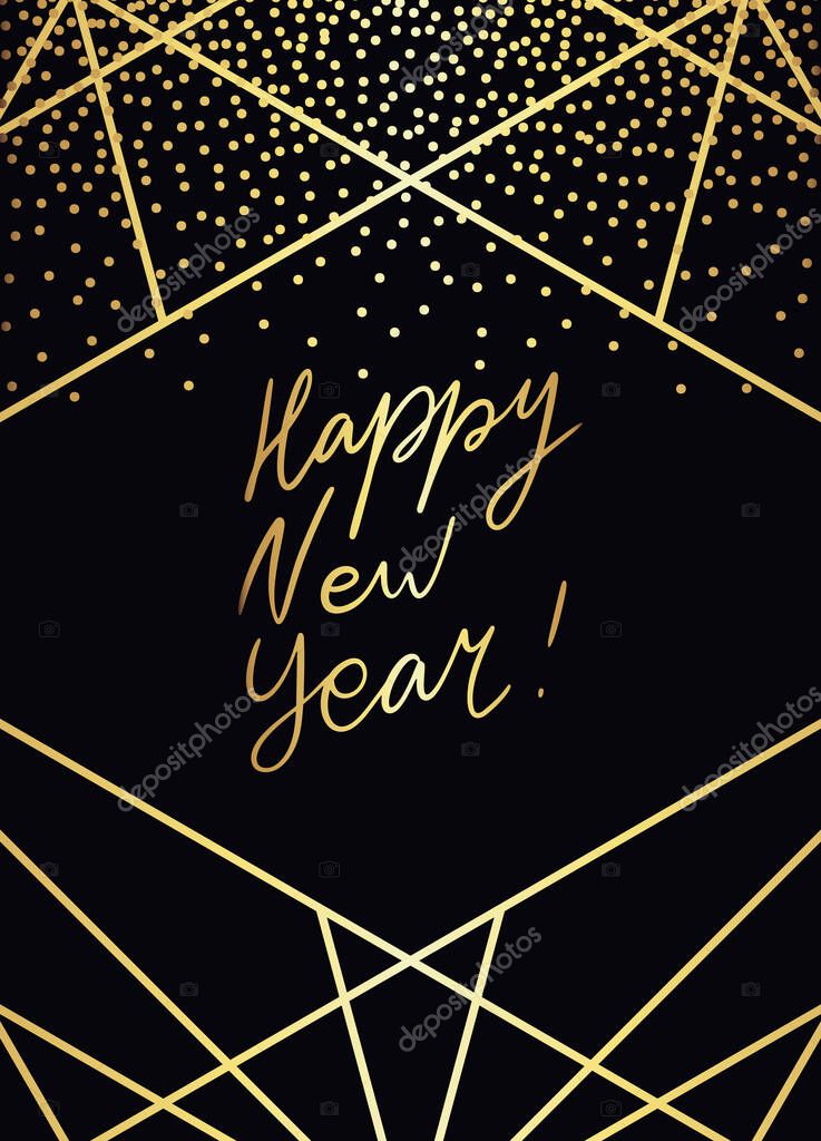 Happy New Year - hand lettering quote.Vector modern Christmas greeting card template. Art Deco geometric frame.Polygon luxury