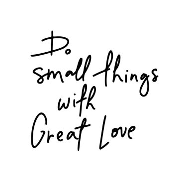 Büyük Aşk 'la küçük şeyler yapmak. Modern mono line tarzında el yazısı yazmak. Tasarım, tişörtlerde, çantalarda, posterlerde, posterlerde olduğu kadar iyidir..