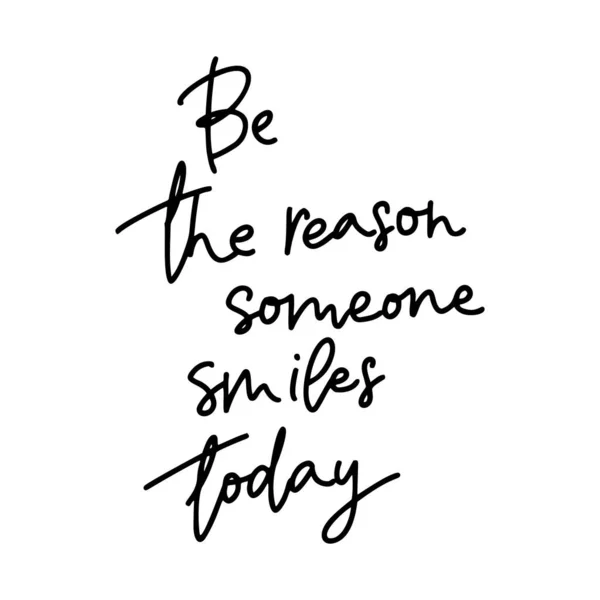 Reason Someone Smiles Today Inspirational Quote Hand Lettering Female Phrase — стоковый вектор