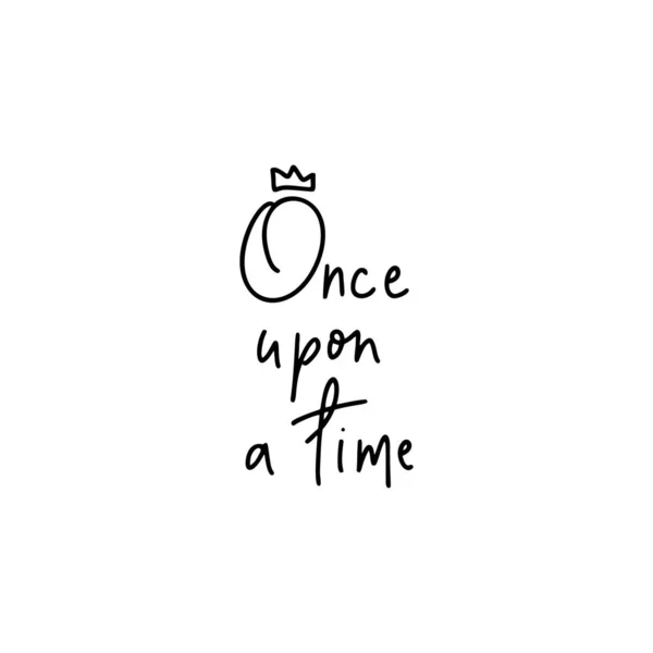 Once Time Inspirational Quote Hand Lettering Female Phrase Modern Mono — Stock Vector